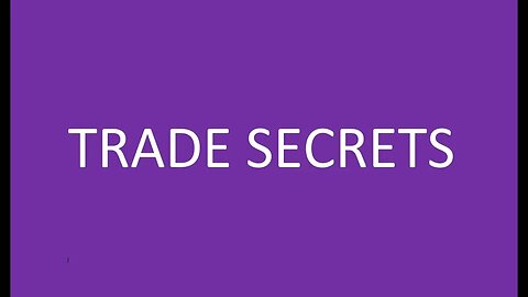 What is a Trade Secret?