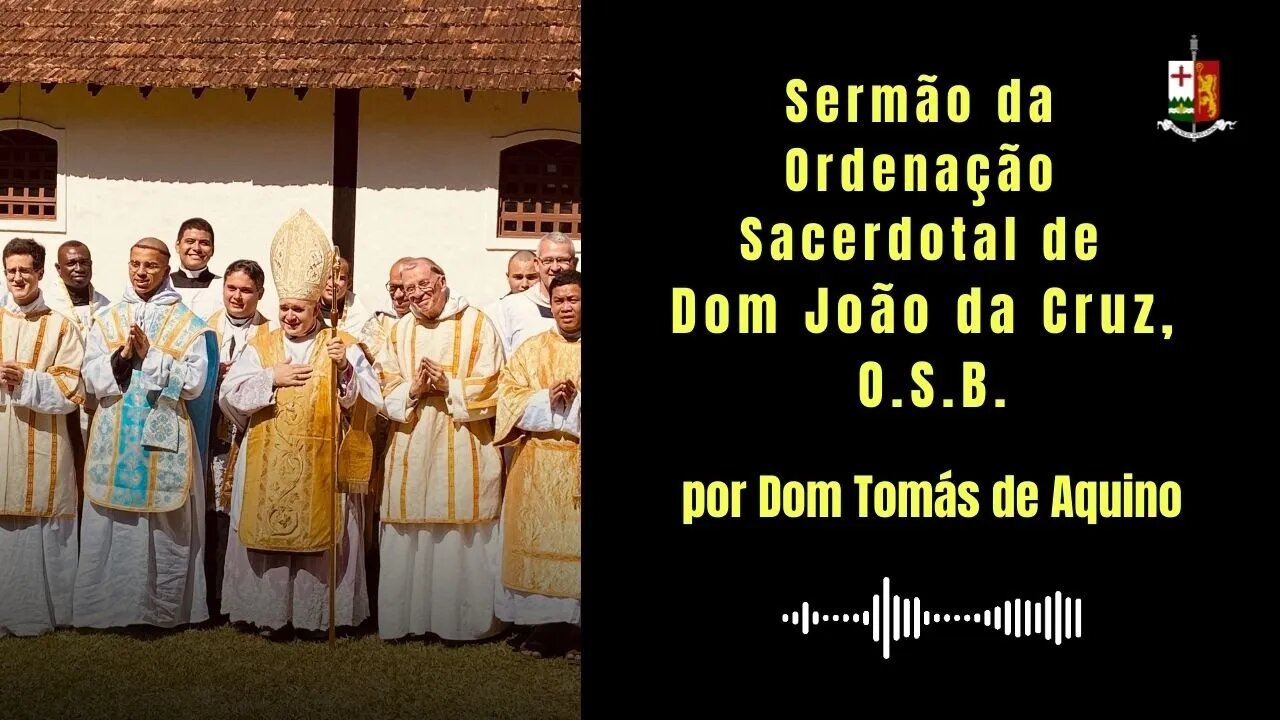 Sermão da ordenação sacerdotal de Dom João da Cruz, por S.E.R. D. Tomás de Aquino