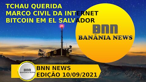 017 PROGRAMA BNN NEWS EDIÇÃO 10 09 2021