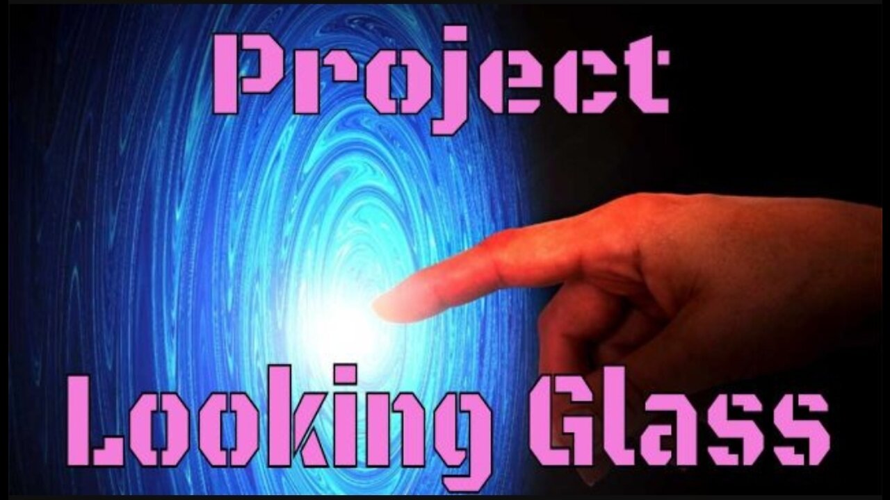 Project Looking Glass -from whistleblowers