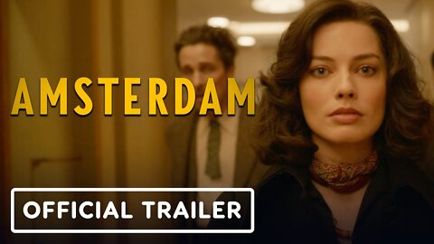 Amsterdam - Official Trailer