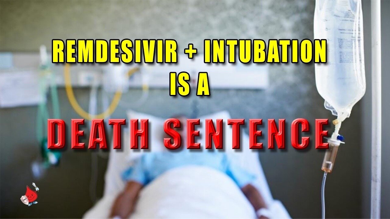 ⚠️Remdesivir ⚠️ Intubation ⛔️for COVID is a Death sentence