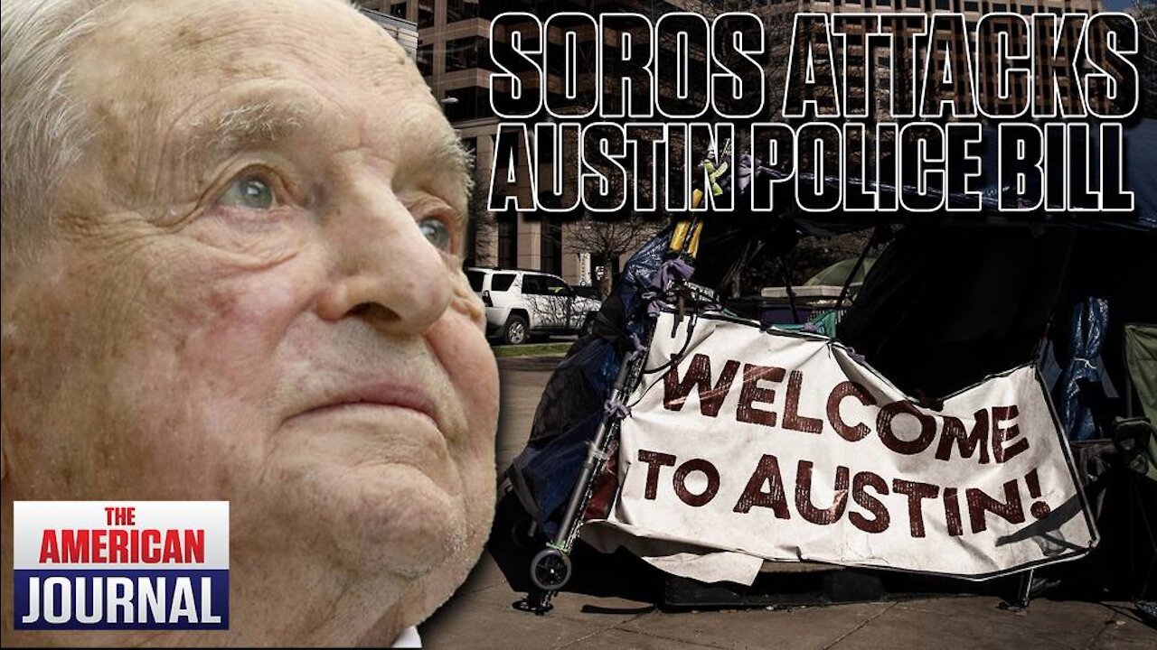 Soros Group Spends A Fortune To Destroy Austin, Texas