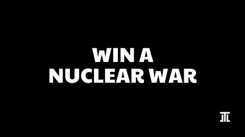 Nuclear War Can Be Won but Should Not Be Fought #116