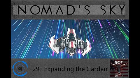 Nomad's Sky 29: Expanding the Garden