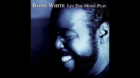 Barry White - Let The Music Play