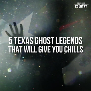 5 Texas Ghost Legends That Will Give You Chills