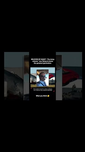 BELOVED BY MANY’: The Army veteran “was flying to honor the greatest generation. #shorts #ytshorts