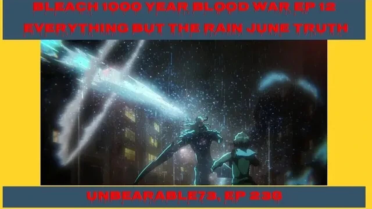 Bleach 1000 Year Blood War Episode 12 Review, Ep 238