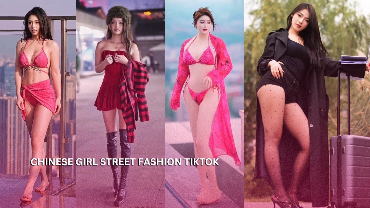 CHINA GIRL STREET FASHION TIKTOK ✨2024