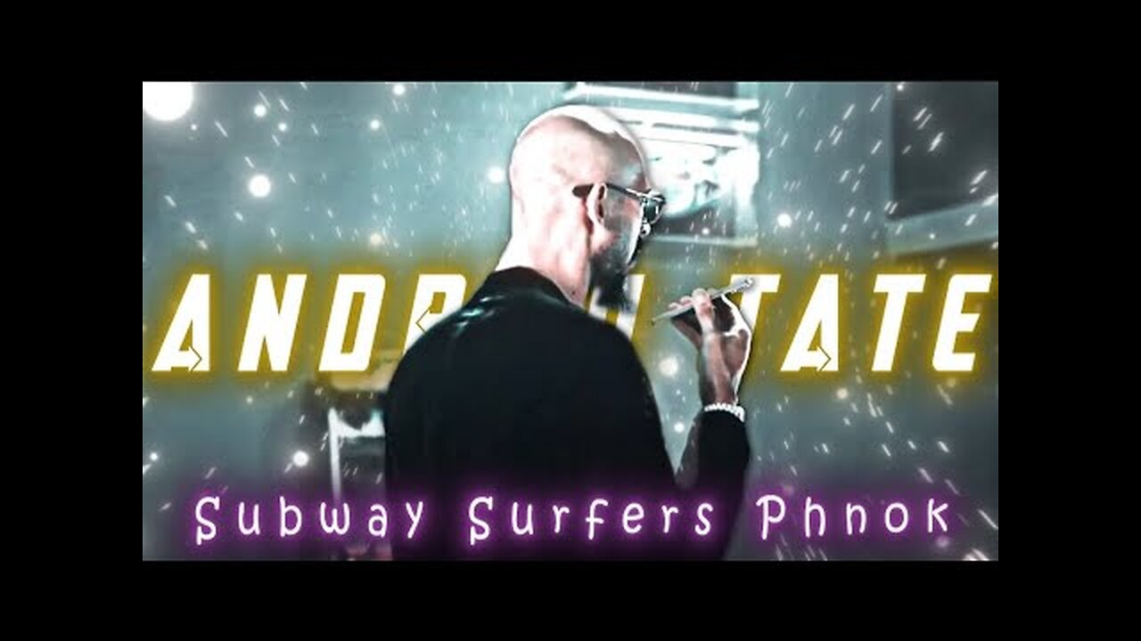 [4K] Andrew Tate 「EDIT」 - Subway Surfers phonk