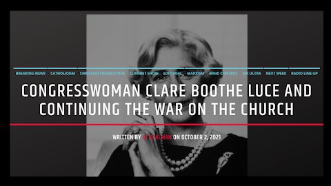 Congresswoman Clare Boothe Luce and Continuing The War On The Church