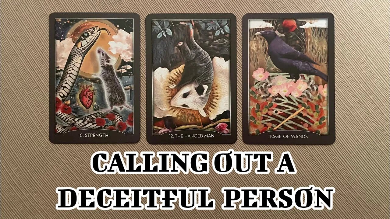🌜 🀧 🌛 Tarot Reading - Calling Out a Deceitful Person