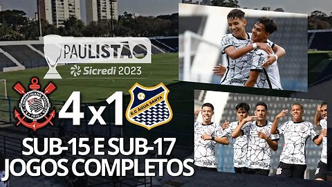 AO VIVO: CORINTHIANS X ÁGUA SANTA | SUB-15 + SUB-17 | CAMPEONATO PAULISTA 2023