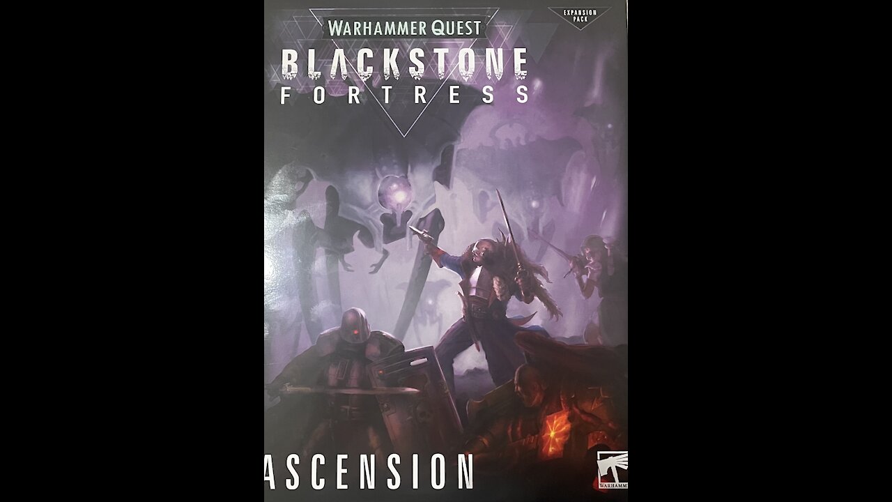 Warhammer Blackstone Fortress Ascension!