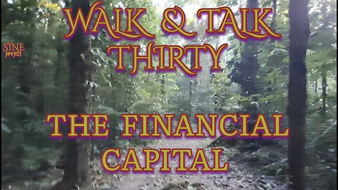 WALK & TALK 30 / THE FINANCIAL CAPITAL