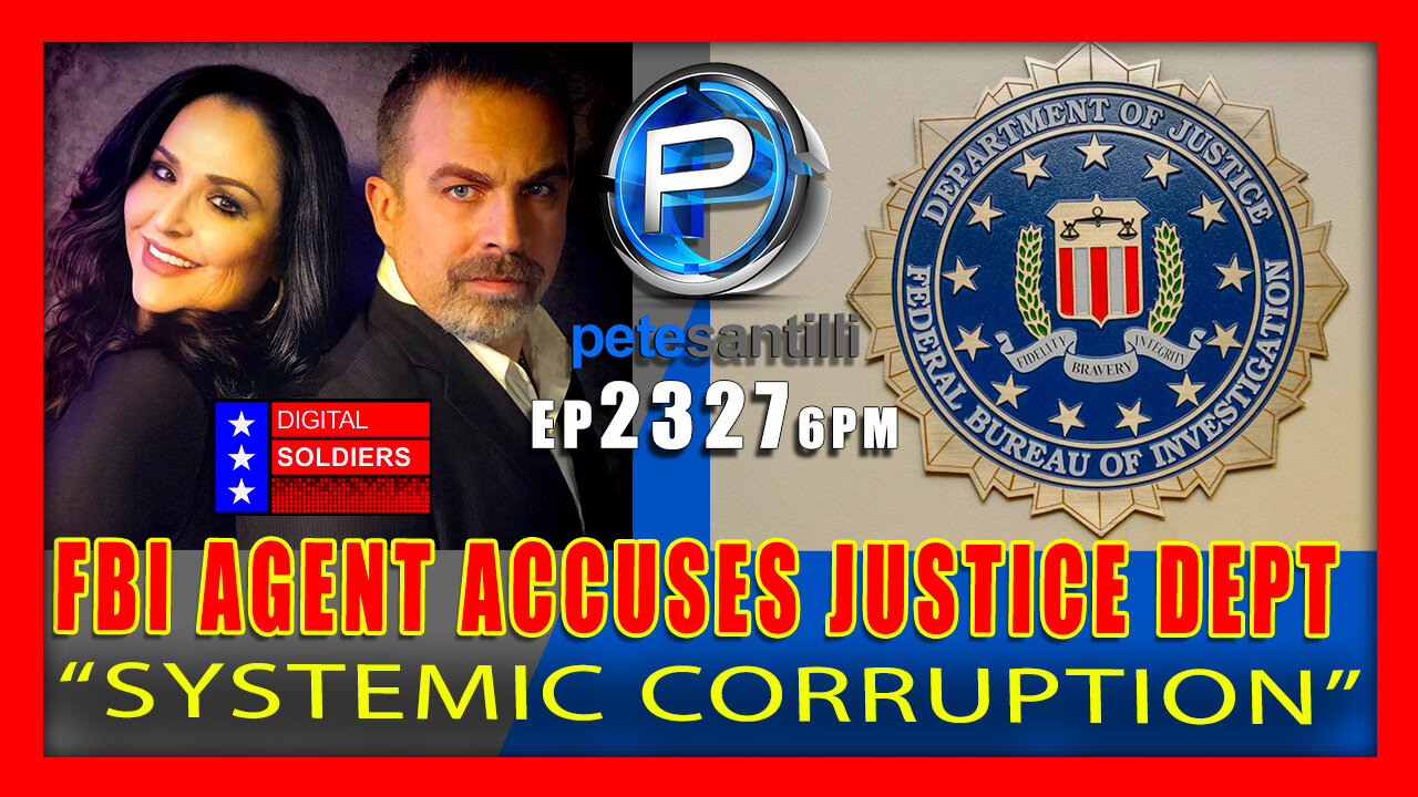 EP 2327-6PM FBI Agent Accuses Justice Department of 'Systemic Corruption'