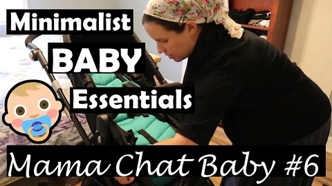 Mama Chat//8 New Things//Minimalist Baby