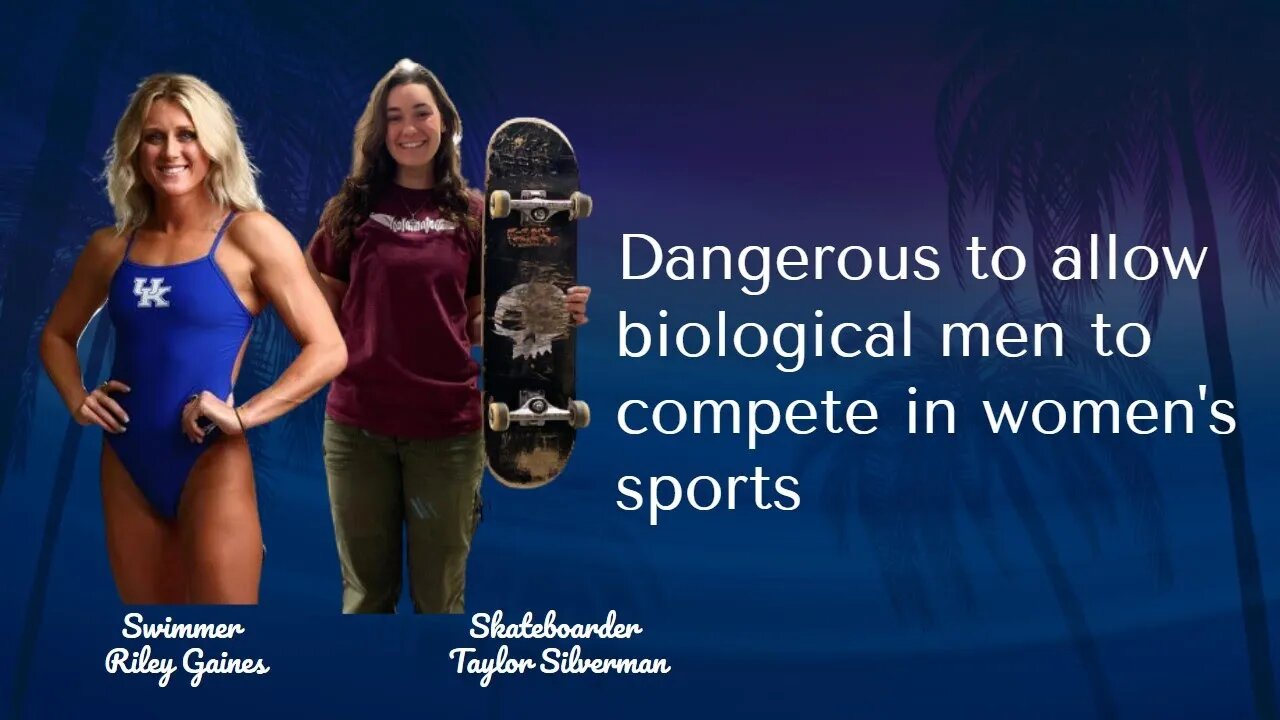 Describe The Dangers Of Allowing Biological Males To Compete In Women's Sports