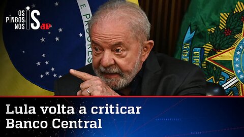 Em guerra com o BC, Lula diz ter aval das urnas para mudar política econômica