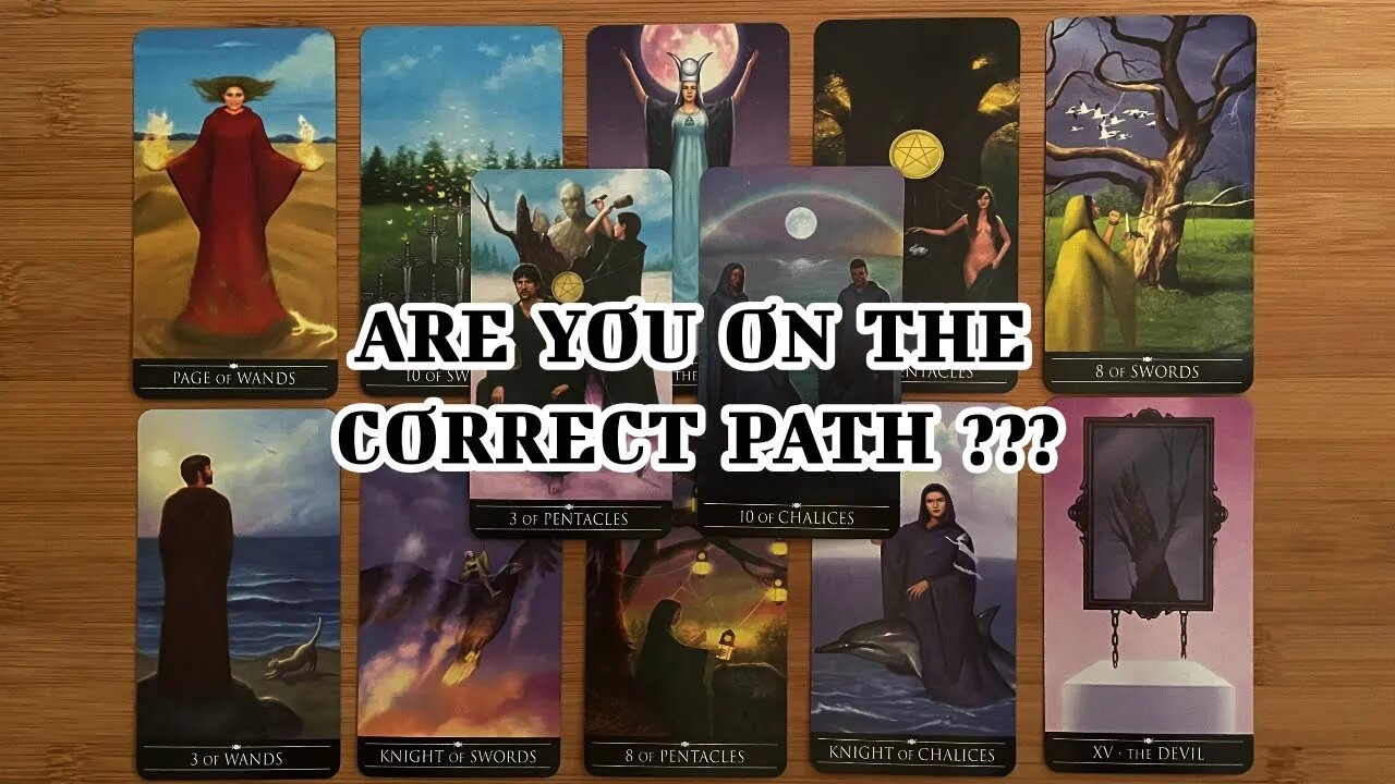 🌜 🀧 🌛 Timeless Tarot Reading - Are You on the Correct Path?