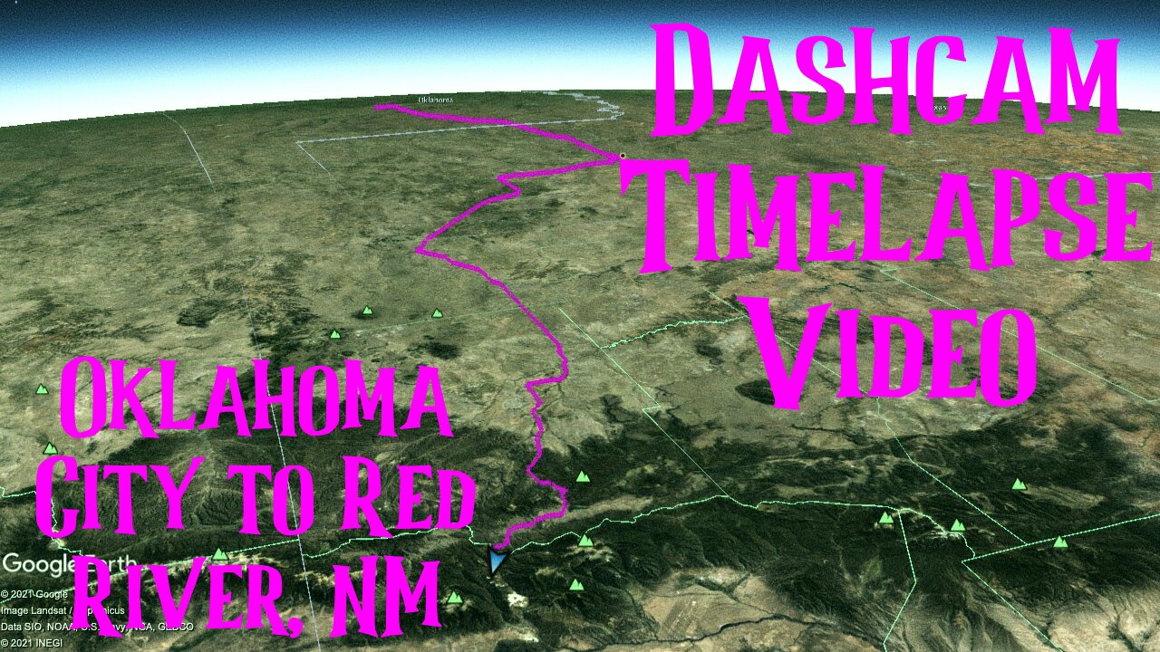 DASHCAM TIMELAPSE VIDEO | Oklahoma City to Red River | DriveAssist 50 with Google Earth Fly Along