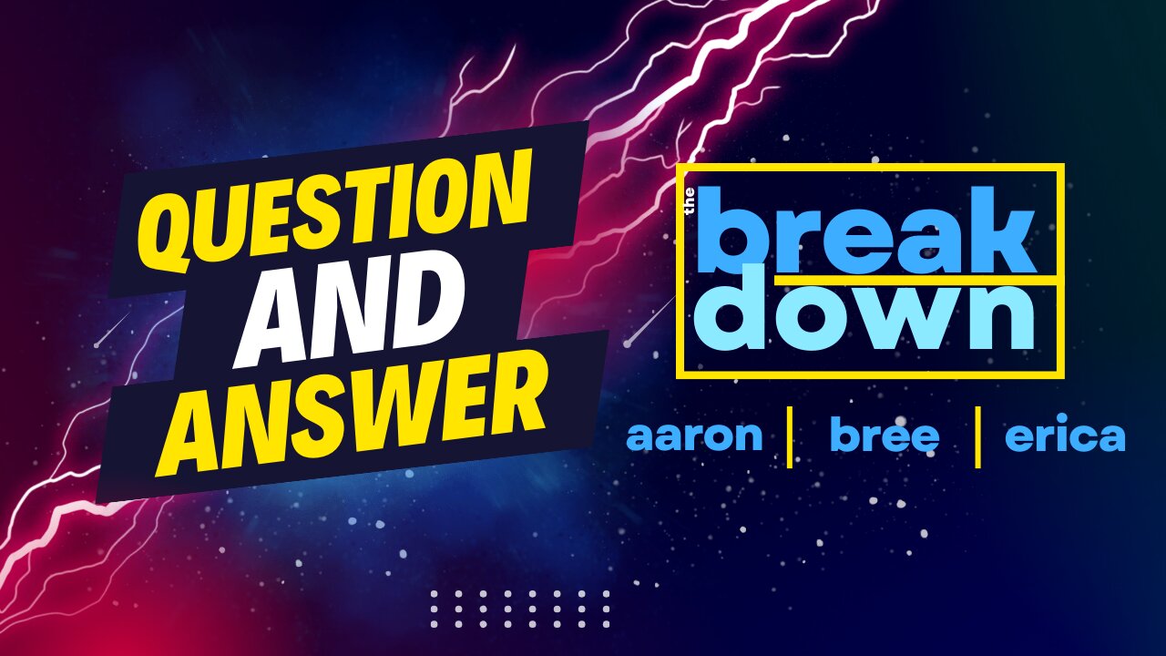 Question and Answer Special with Guest Bree! Every Question Gets A Free Answer!