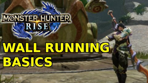 [MHR] Wall Running Basics - Monster Hunter Rise