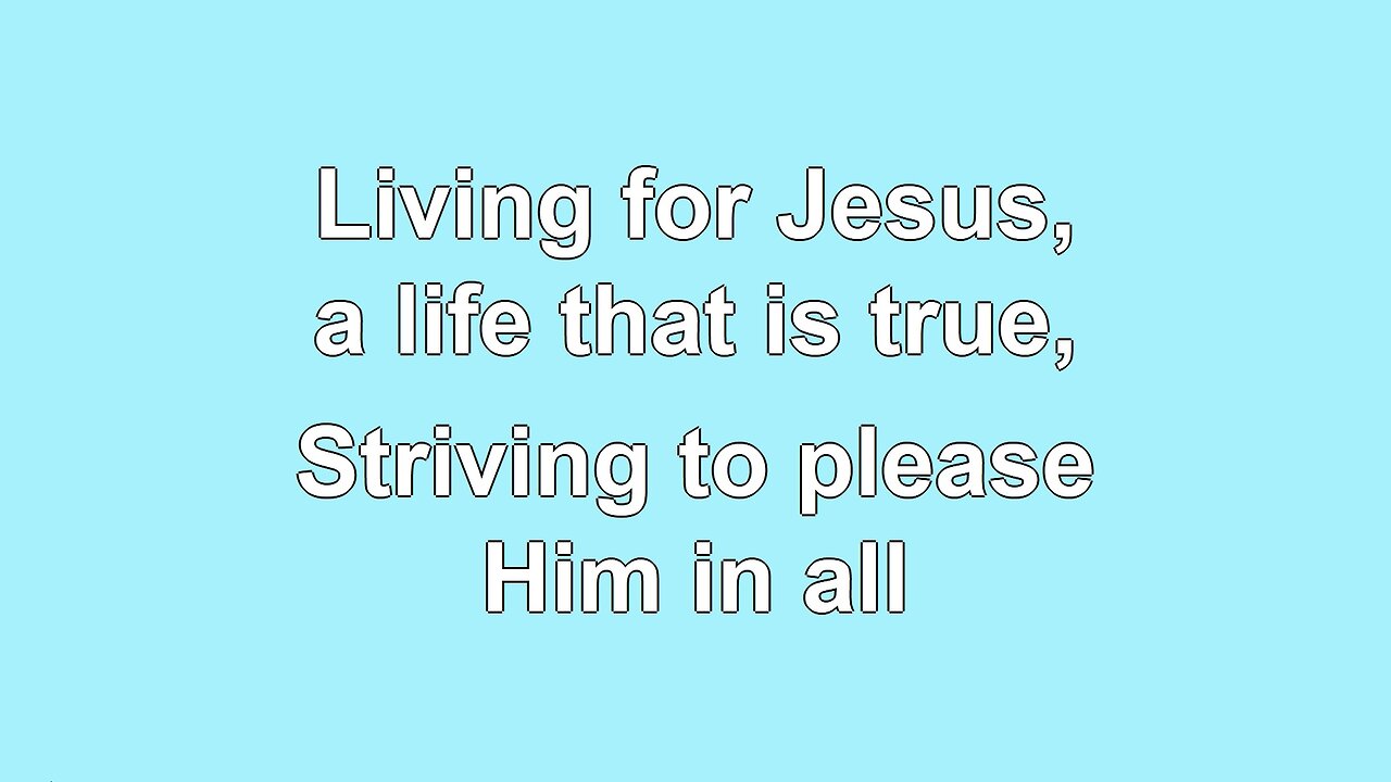 Living for Jesus 4 Verses