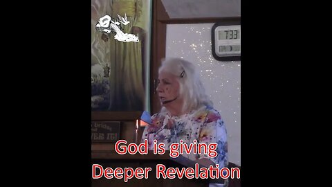 God is Giving us Deeper Revelation