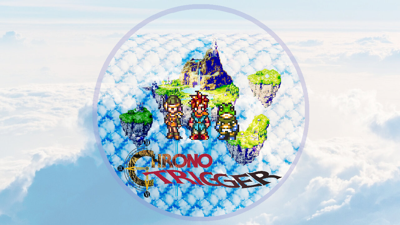 Chrono Trigger part 2