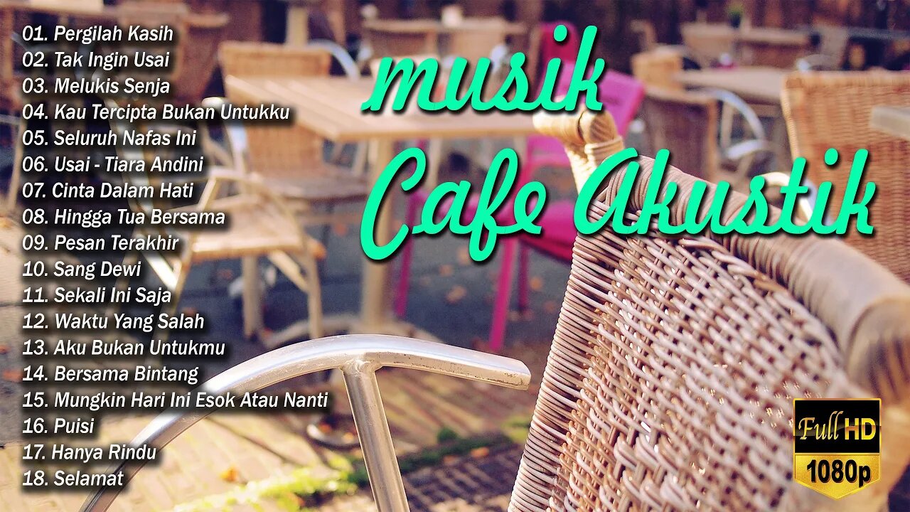 AKUSTIK CAFE SANTAI 2023 Full Album - AKUSTIK LAGU INDONESIA 2023