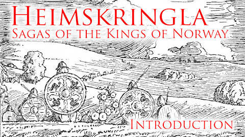 Heimskringla / Sagas of the Norwegian Kings: Introduction