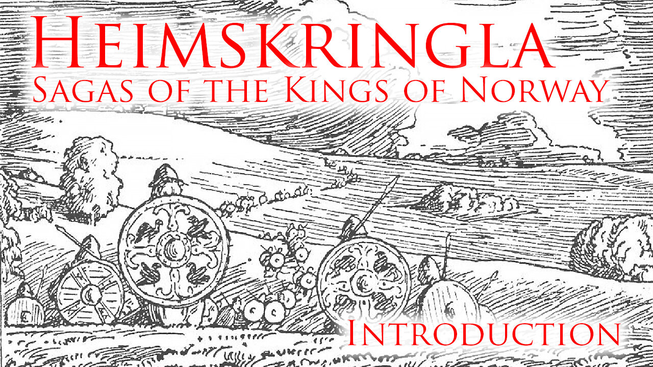 Heimskringla / Sagas of the Norwegian Kings: Introduction