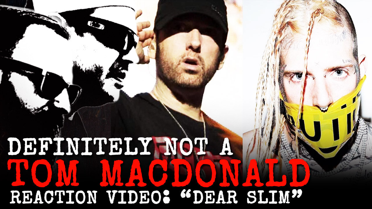 Definitely NOT a Tom MacDonald "DEAR SLIM" Reaction Video