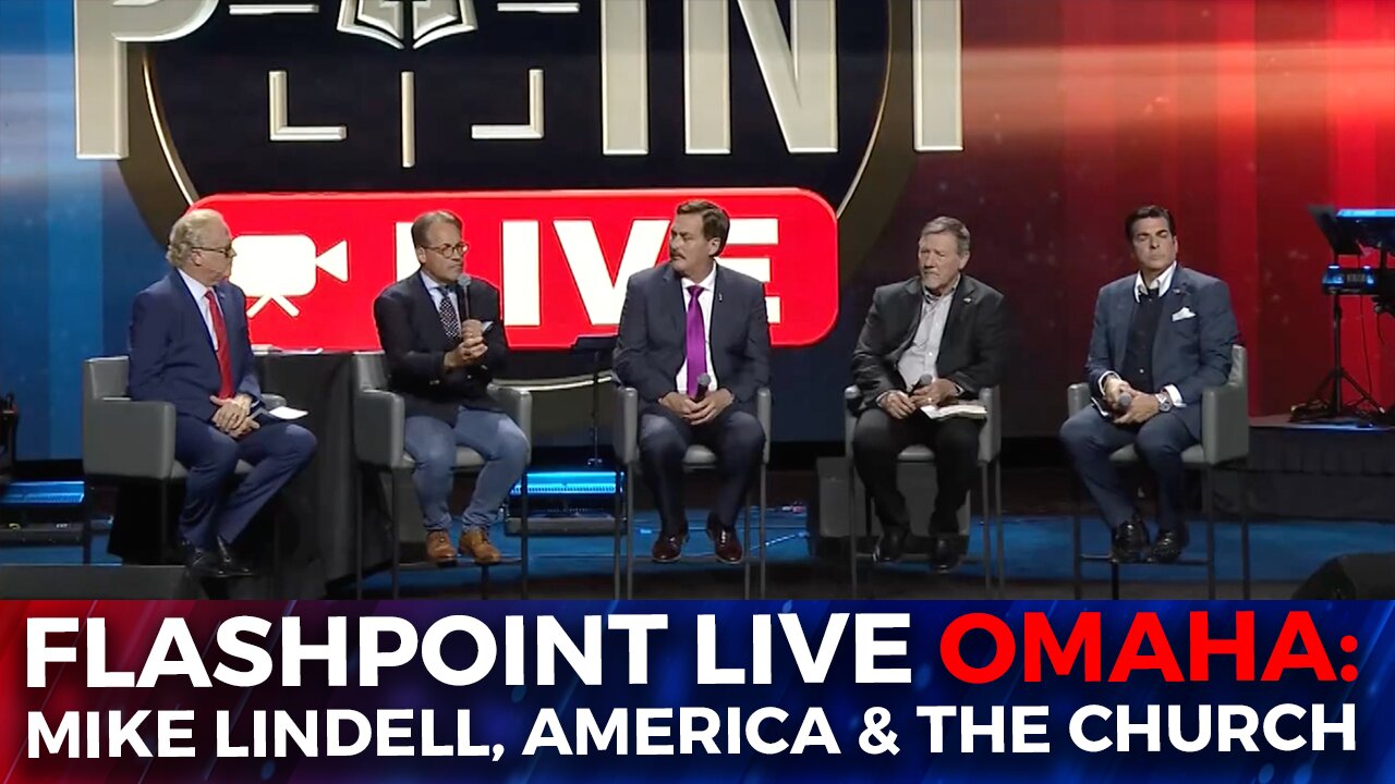 FlashPoint LIVE Omaha | Mike Lindell, America & The Church (9/15/22)