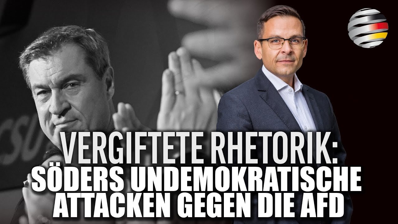 Vergiftete Rhetorik: Söders undemokratische Attacken gegen die AfD.Gerald Grosz@Deutschland Kurier🙈