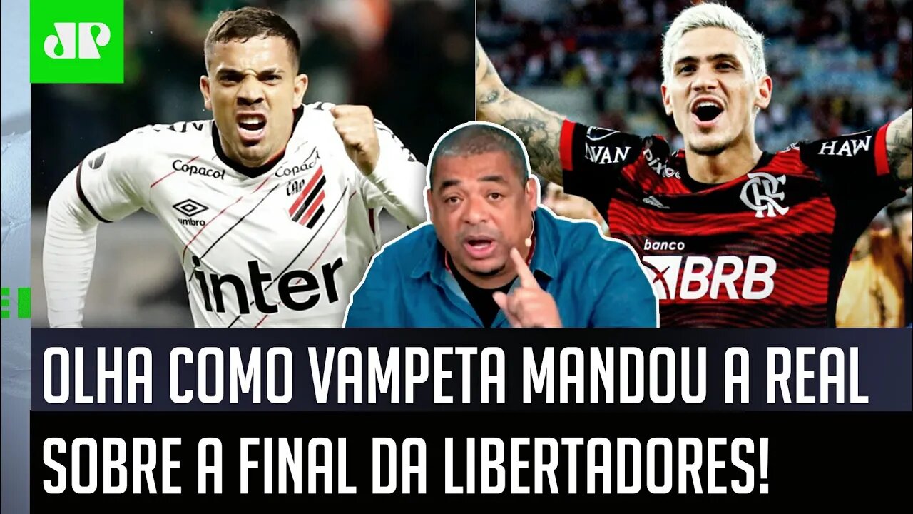 "NÃO É ASSIM! Essa FINAL Flamengo x Athletico-PR pra mim vai..." Vampeta FALA TUDO da Libertadores!