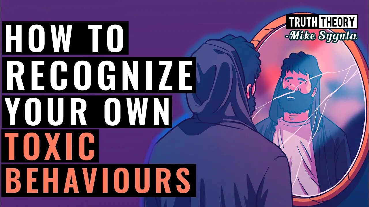 How To Recognize Your Own Toxic Behaviours