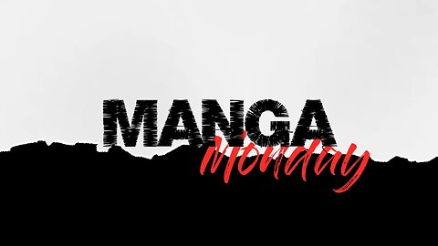 Manga Monday Teaser