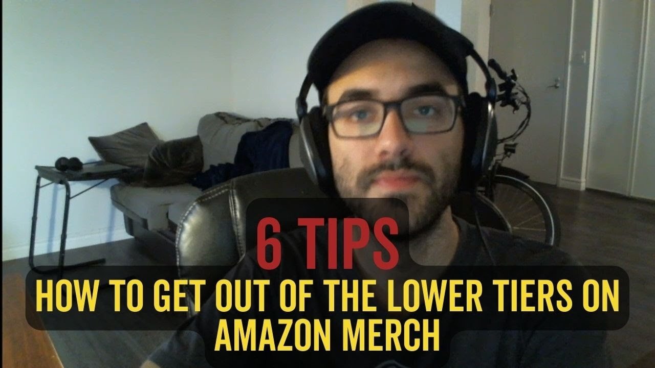 6 Tips How To Get Out of The Lower Tiers on Amazon Merch and Increase Your Sales