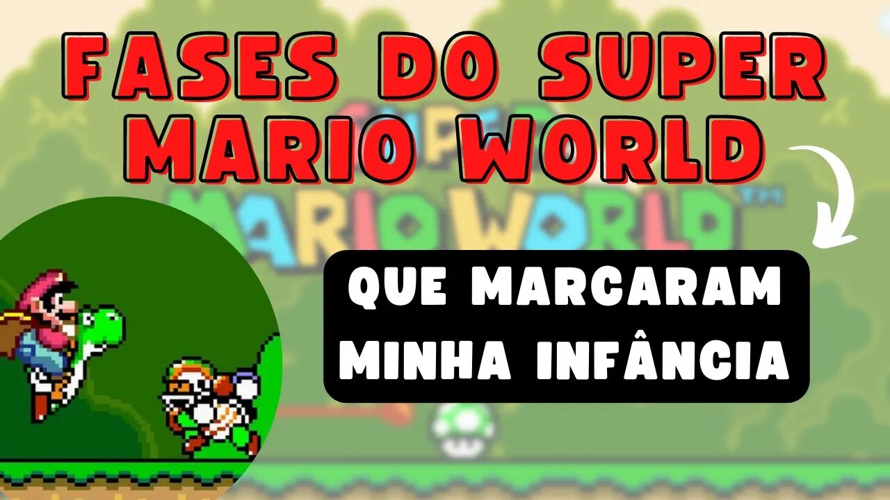 3 Fases do Super Mario World que marcaram minha infância