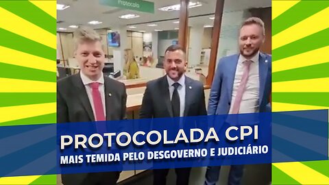 PROTOCOLADA A CPI MAIS TEMIDA PELO DESGOVERNO E JUDICIÁRIO