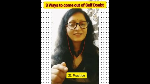 3 Ways to come out of Self Doubt