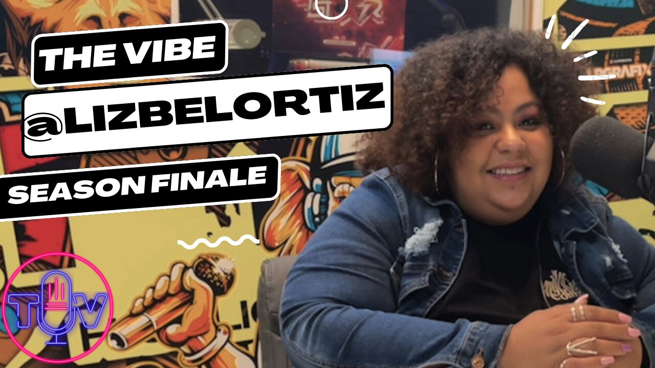 The Vibe Podcast- FULL INTERVIEW with @LizbelOrtiz