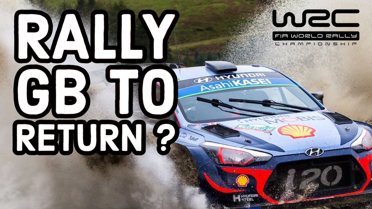 RALLY GB to return ? #wrc