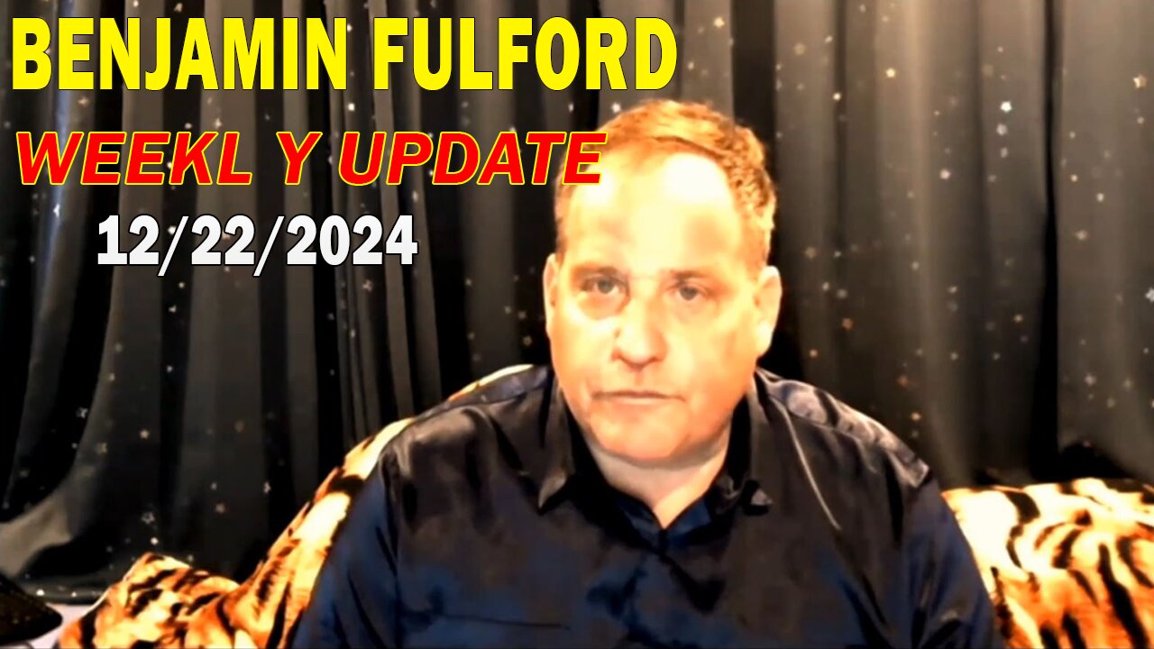 Benjamin Fulford Update Today December 22, 2024 - Benjamin Fulford Full Report