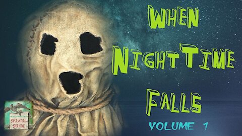 When Nighttime Falls | Volume 1 | Supernatural StoryTime E147