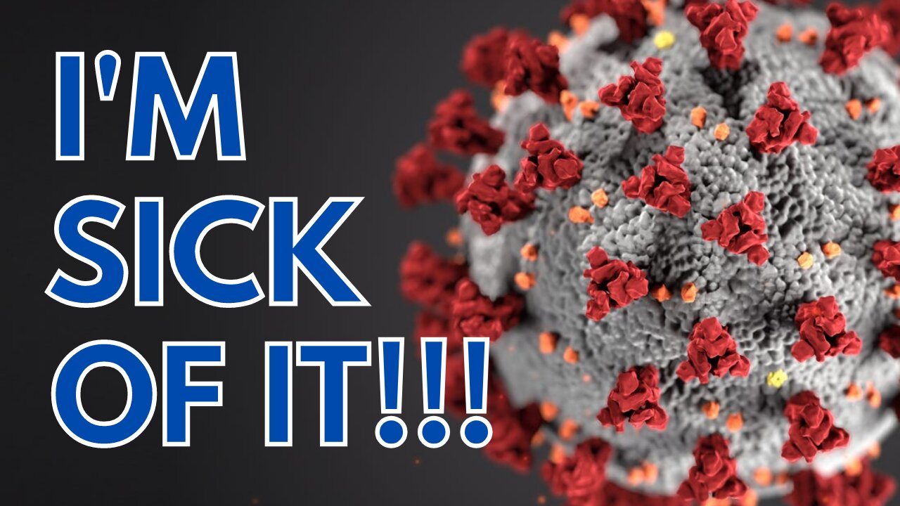 I'm sick of it!
