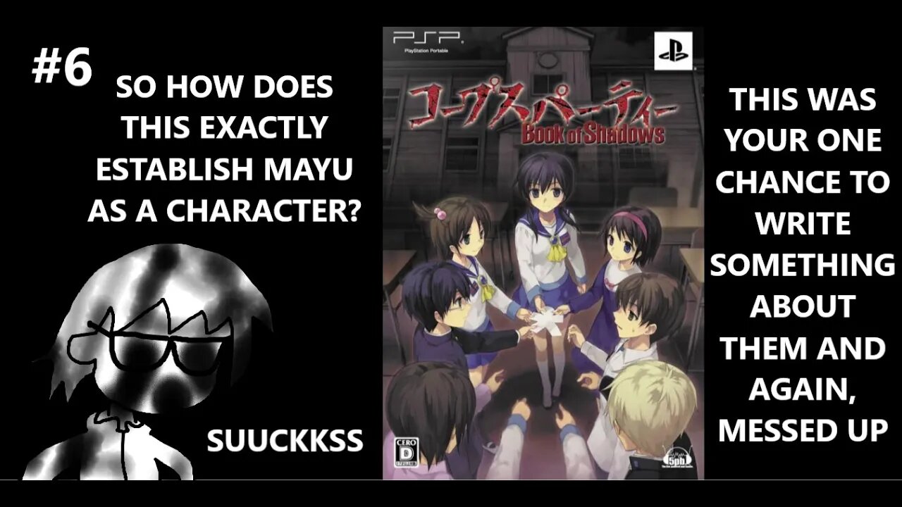 Corpse Party: Book of Shadows - This Was The One Chance To Make People Like Mayu & They Failed! P6